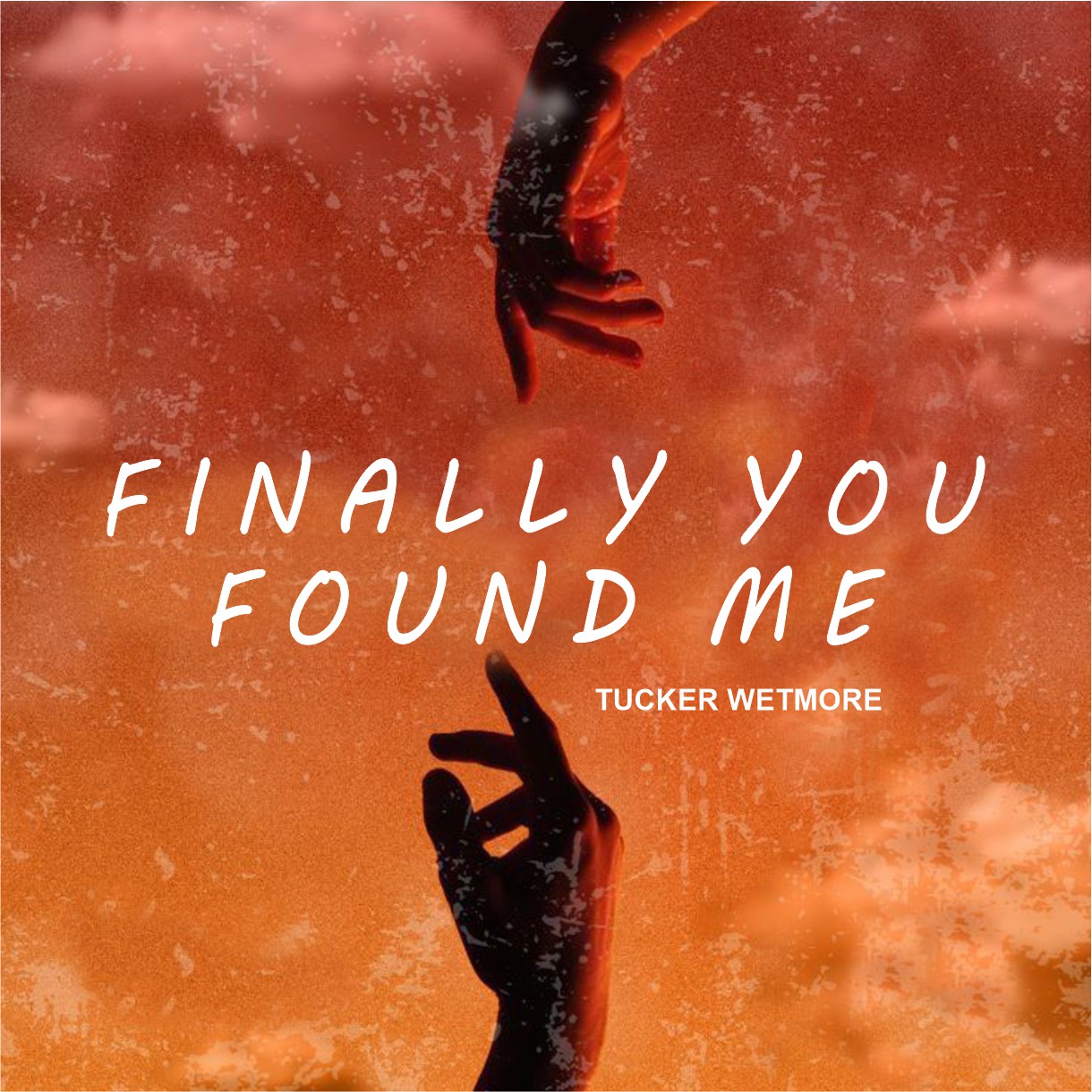 Finally You Found Me